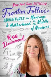 Cover Art for 9780062962812, Frontier Follies by Ree Drummond
