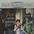 Cover Art for 9780307421487, Jane and the Wandering Eye by Stephanie Barron