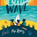 Cover Art for 9780702260476, Little Wave The by Pip Harry