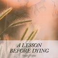 Cover Art for 9781410425447, A Lesson Before Dying by Ernest J. Gaines