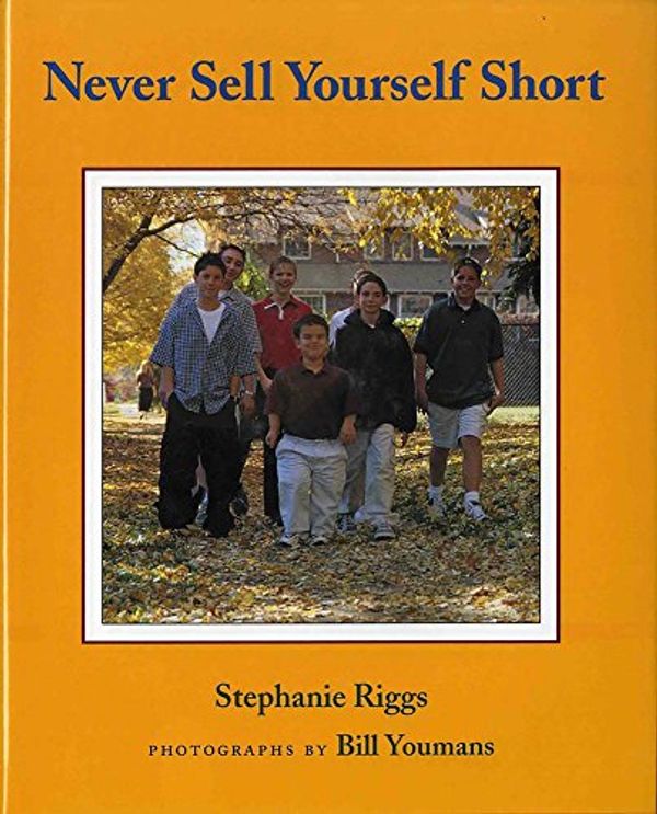 Cover Art for 9780807555637, Never Sell Yourself Short by Stephanie Riggs