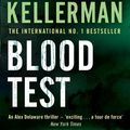 Cover Art for 9780755351626, Blood Test (Alex Delaware series, Book 2): A spellbinding psychological crime novel by Jonathan Kellerman