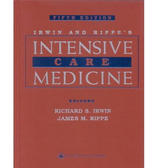 Cover Art for 9780781735483, Irwin and Rippe's Intensive Care Medicine by 