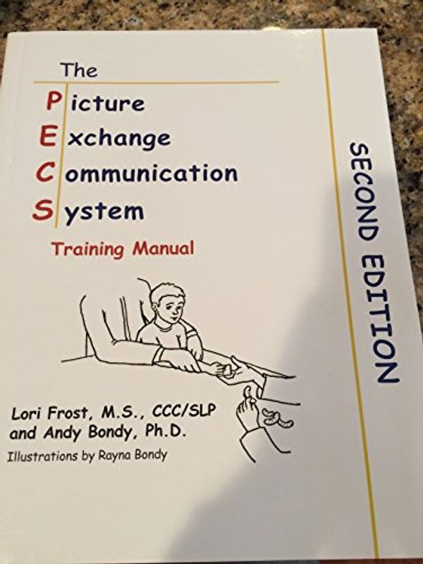 Cover Art for 9781928598053, PECS: The Picture Exchange Communication System by Lori Frost