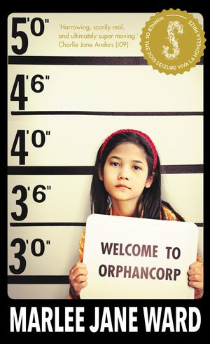 Cover Art for 9781921134593, Welcome to Orphancorp by Marlee Jane Ward