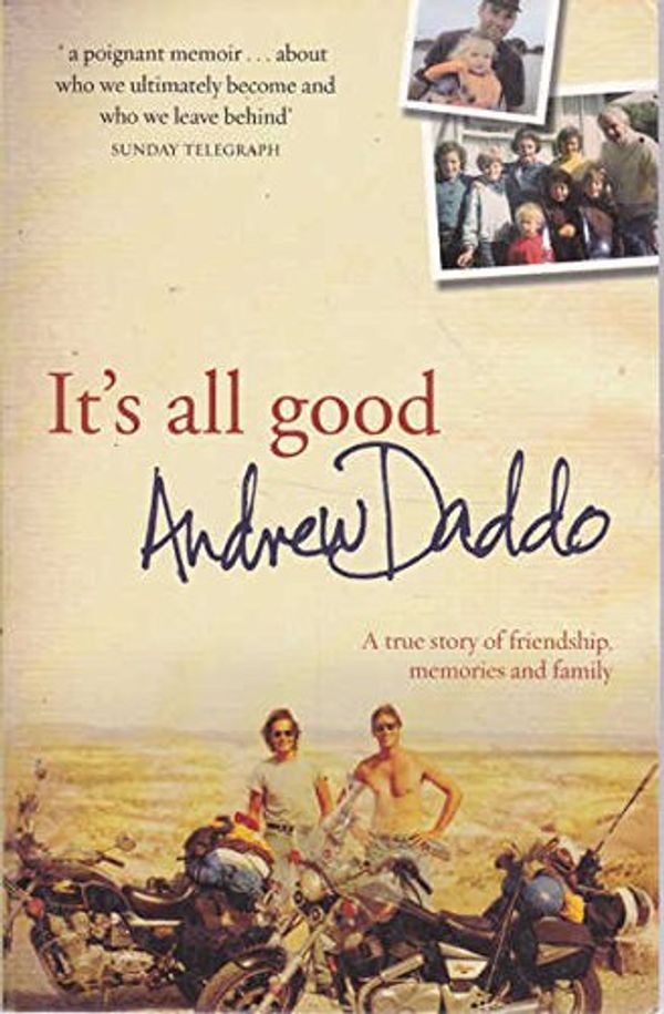 Cover Art for 9780733620768, It's All Good by Andrew Daddo