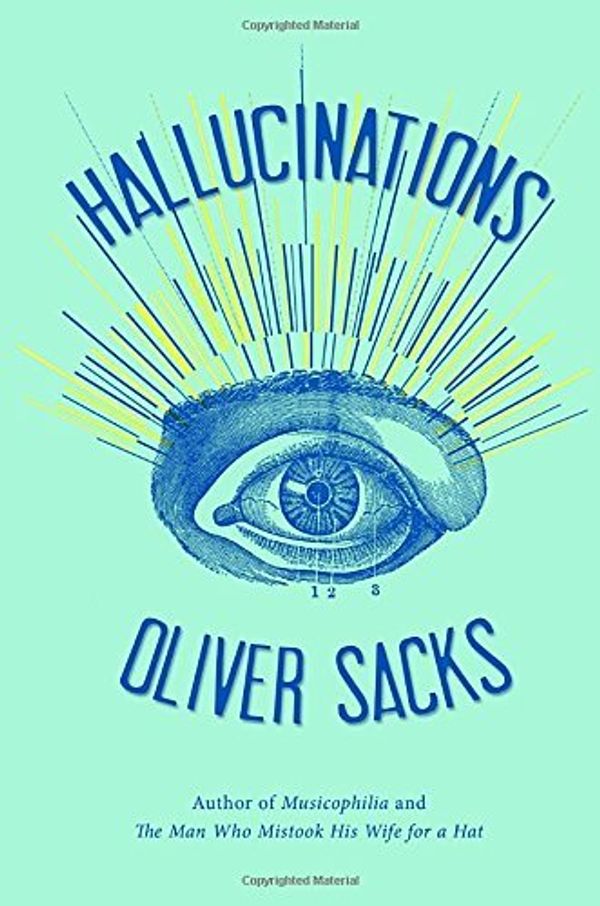 Cover Art for B01NGZSBVG, Hallucinations by Oliver Sacks(2012-11-06) by Oliver Sacks
