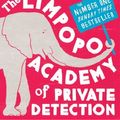 Cover Art for B0068PHUMC, The Limpopo Academy Of Private Detection (No. 1 Ladies' Detective Agency series Book 13) by McCall Smith, Alexander