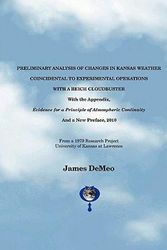 Cover Art for 9780962185540, Preliminary Analysis of Changes in Kansas Weather Coincidental to Experimental Operations with a Reich Cloudbuster by James DeMeo