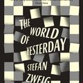 Cover Art for 9781906548827, World of Yesterday by Stefan Zweig