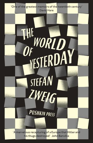 Cover Art for 9781906548827, World of Yesterday by Stefan Zweig