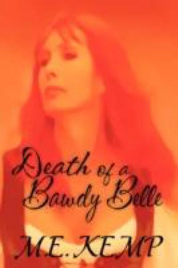 Cover Art for 9781591332350, Death of a Bawdy Belle by M. E. Kemp