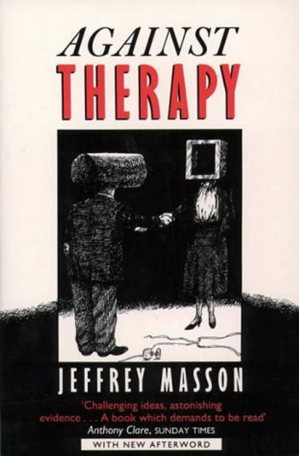 Cover Art for 9780006373872, Against Therapy by Jeffrey Masson