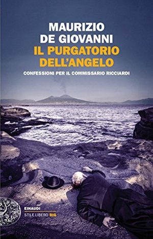 Cover Art for 9788806231361, Il purgatorio dell'angelo. Confessioni per il commissario Ricciardi by De Giovanni, Maurizio