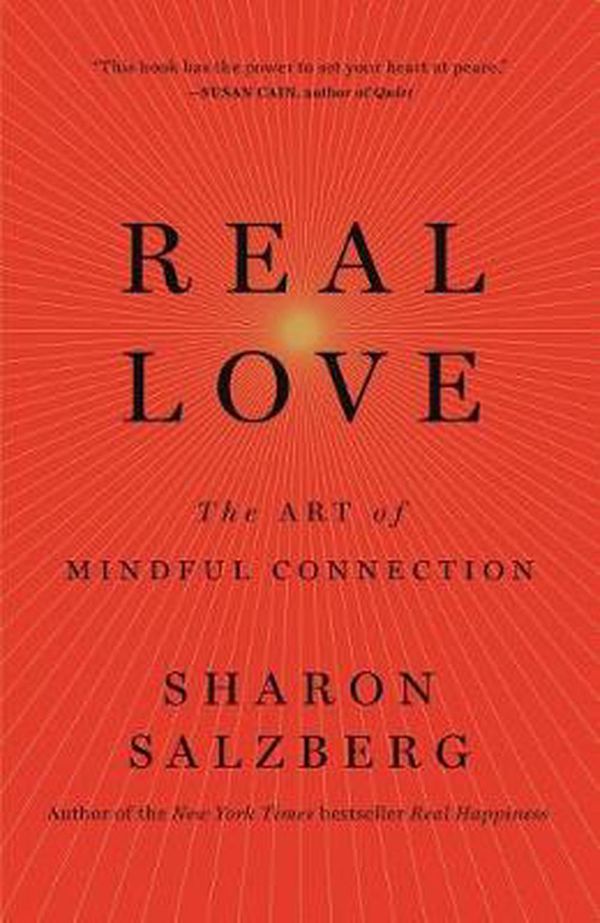 Cover Art for 9781250076519, Real Love: The Art of Mindful Connection by Sharon Salzberg