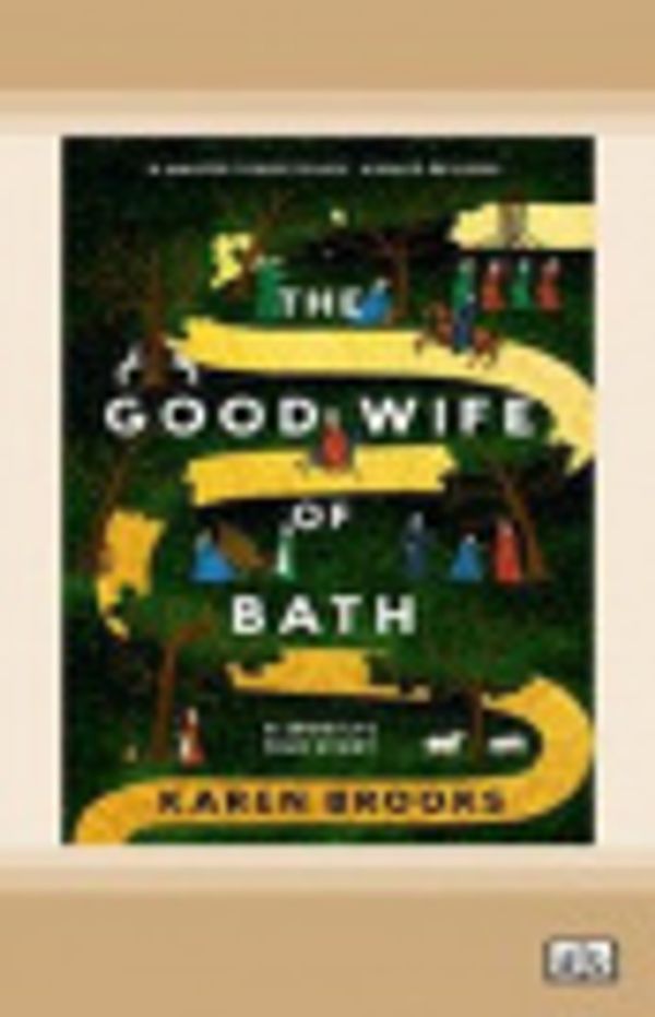 Cover Art for 9780369379900, The Good Wife of Bath by Karen Brooks