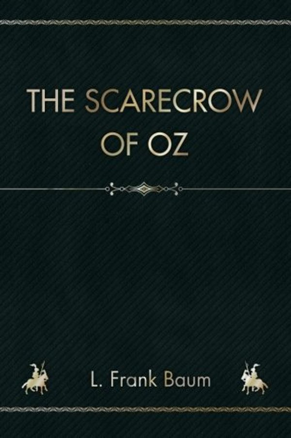 Cover Art for 9781987759662, The Scarecrow of Oz by L. Frank Baum