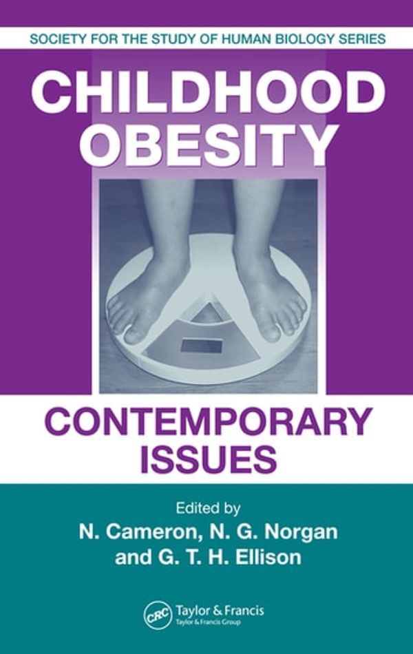 Cover Art for 9781000611915, Childhood Obesity: Contemporary Issues by George Ellison, Gerard Hastings, Noel Cameron