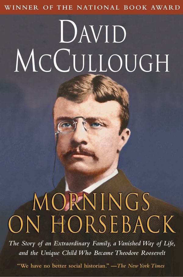 Cover Art for 9780671447540, Mornings on Horseback by David McCullough