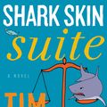 Cover Art for 9780062240026, Shark Skin Suite by Tim Dorsey