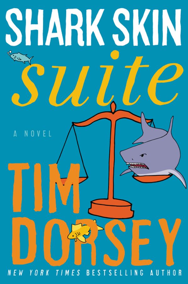Cover Art for 9780062240026, Shark Skin Suite by Tim Dorsey