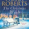 Cover Art for 9780373282289, The Christmas WishAll I Want for ChristmasFirst Impressions by Roberts, Nora, Roberts, Nora