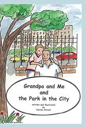 Cover Art for 9781515400509, Grandpa and Me and the Park in the City by Carren Strock