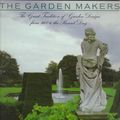 Cover Art for 9781857932829, The Garden Makers: The Great Tradition of Garden Design from 1600 to the Present Day by George Plumptre