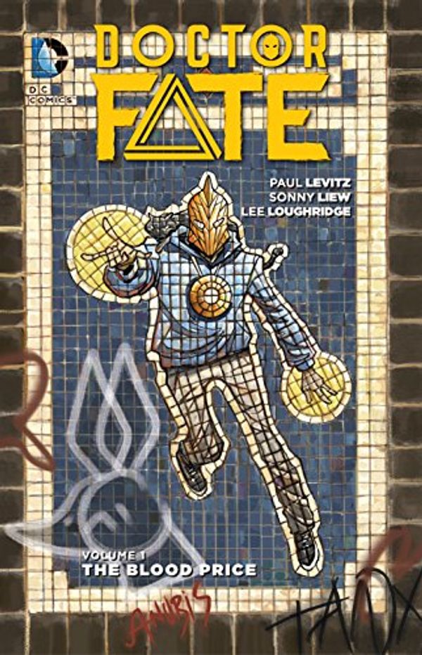 Cover Art for B01AIXM7MM, Doctor Fate (2015-2016) Vol. 1: The Blood Price by Paul Levitz