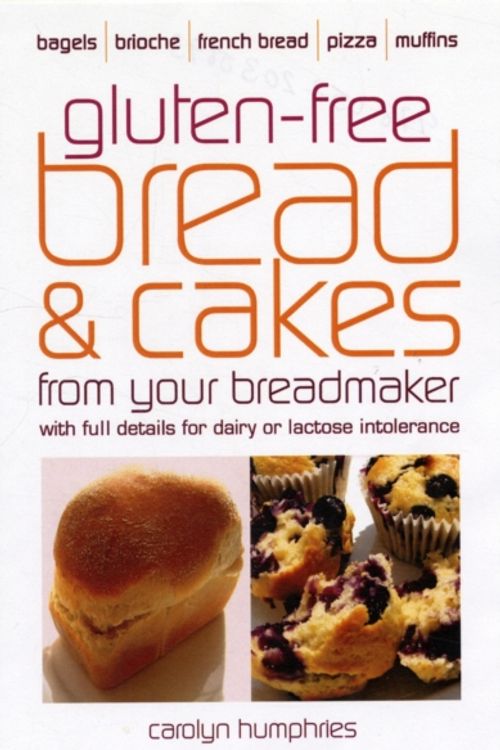 Cover Art for 9780572035693, Gluten-free Bread and Cakes by Carolyn Humphries