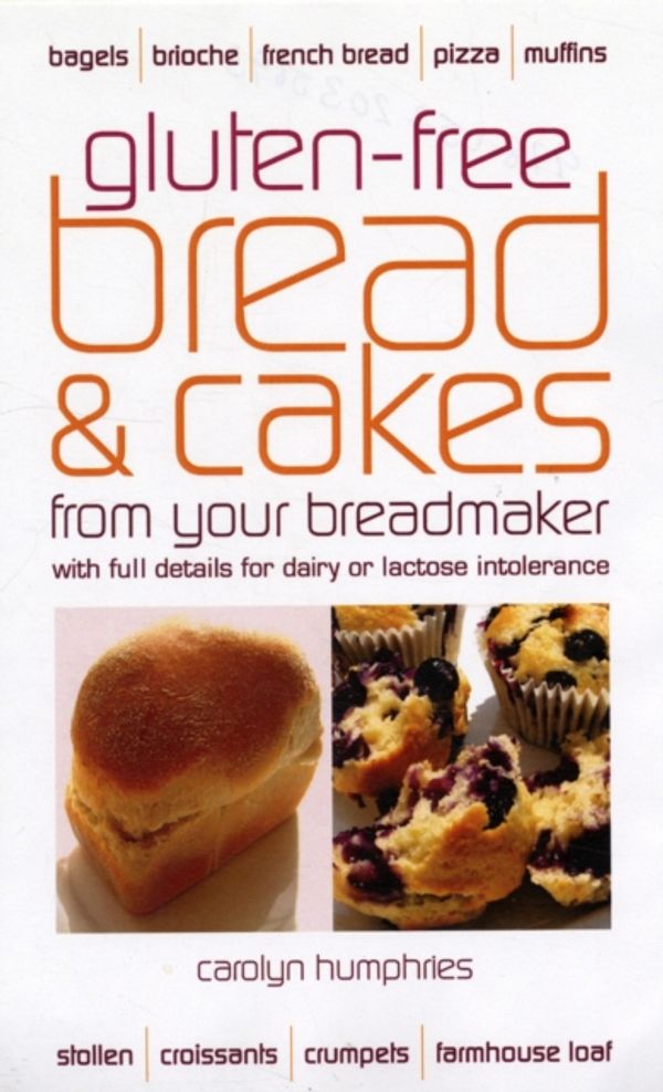 Cover Art for 9780572035693, Gluten-free Bread and Cakes by Carolyn Humphries