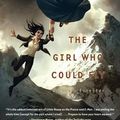 Cover Art for 9780312602383, The Girl Who Could Fly by Victoria Forester