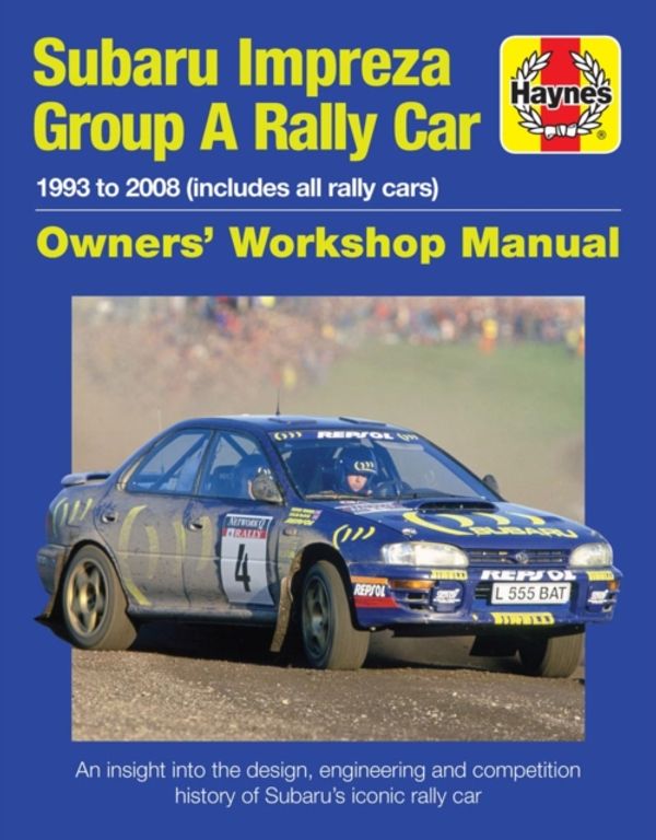 Cover Art for 9781785211102, Subaru Impreza WRC Rally Car Owners Work (Owners' Workshop Manual) by Andrew Van De Burgt
