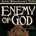 Cover Art for 9781559274463, Enemy of God by Bernard Cornwell