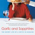 Cover Art for 9781101163344, Garlic and Sapphires by Ruth Reichl