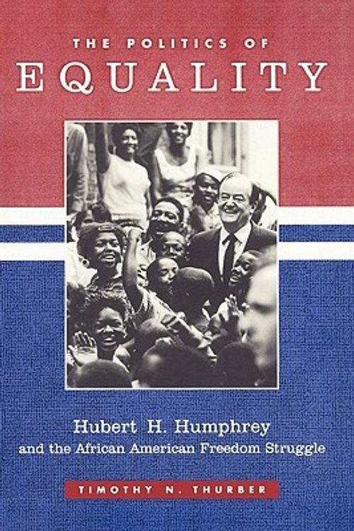 Cover Art for 9780231110471, The Politics of Equality by Timothy N. Thurber