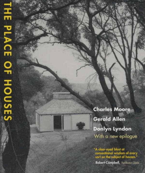 Cover Art for 9780520223578, The Place of Houses by Charles Moore