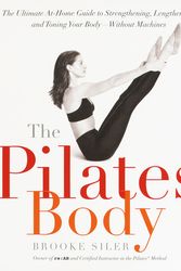 Cover Art for 9780767903967, The Pilates Body by Brooke Siler