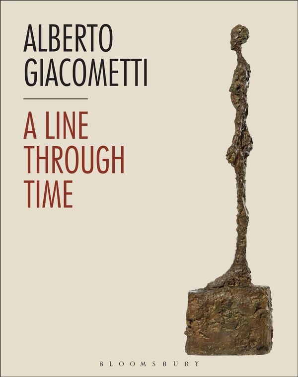 Cover Art for 9781350004313, Alberto GiacomettiA Line Through Time by Claudia Milburn, Calvin Winner