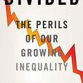 Cover Art for B00EGWEXJC, Divided: The Perils of Our Growing Inequality by 