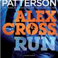 Cover Art for 9781448183814, Alex Cross, Run: by James Patterson