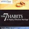 Cover Art for 9781455892945, The 7 Habits of Highly Effective Marriage by Stephen R. Covey