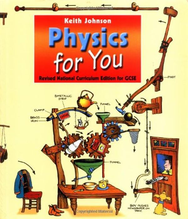 Cover Art for 9780748762361, Physics for You - National Curriculum Edition for GCSE by Lawrie Ryan, B. A. Johnson