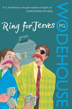 Cover Art for 9780099513926, Ring for Jeeves: (Jeeves and Wooster) by P.g. Wodehouse