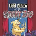 Cover Art for 9781101918395, Dog Night at the Story Zoo by Dan Bar-el, Vicki Nerino