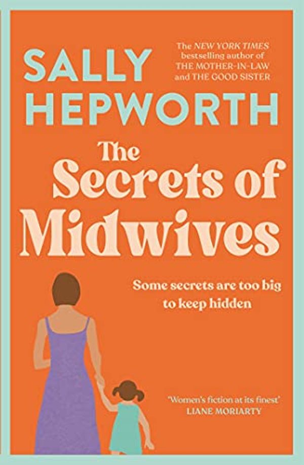 Cover Art for B00N4NXMD2, The Secrets of Midwives by Sally Hepworth