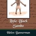 Cover Art for 9781594625817, Little Black Sambo (illustrated) by Bannerman Helen Bannerman
