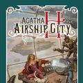 Cover Art for 9781781166475, Girl Genius: Agatha H and the Airship City by Kaja Foglio, Phil Foglio