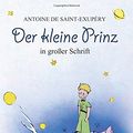 Cover Art for 9781508576037, Der Kleiner PrinzBuch in Grosser Schrift: Antoine de Saint-Exupery by Antoine De Saint-Exupery, Alexander Varell