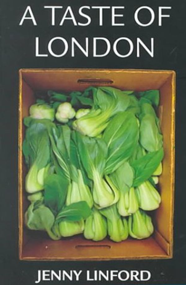Cover Art for 9780952291473, Taste of London by Jenny Linford